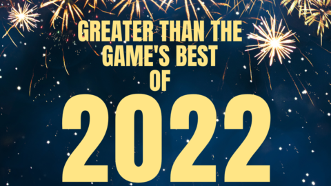 Greater Than The Games Top Five Stories of 2022